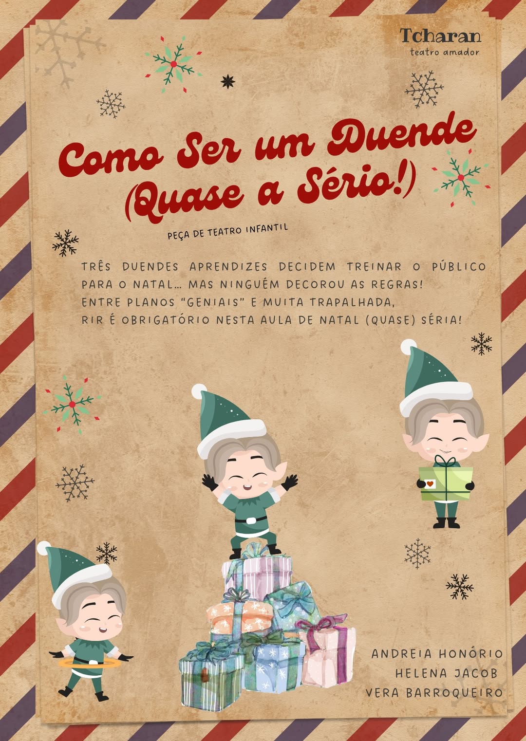 “Três duendes aprendizes decidem treinar o público para o Natal…mas ninguém dec…