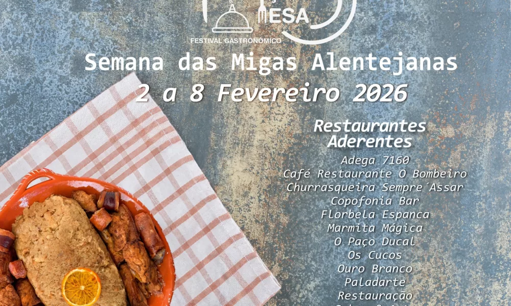 2 A 8 FEVEREIRO 2026
FESTIVAL GASTRONÓMICO “VILA VIÇOSA À MESA” 2026 
 SEMANA DA…