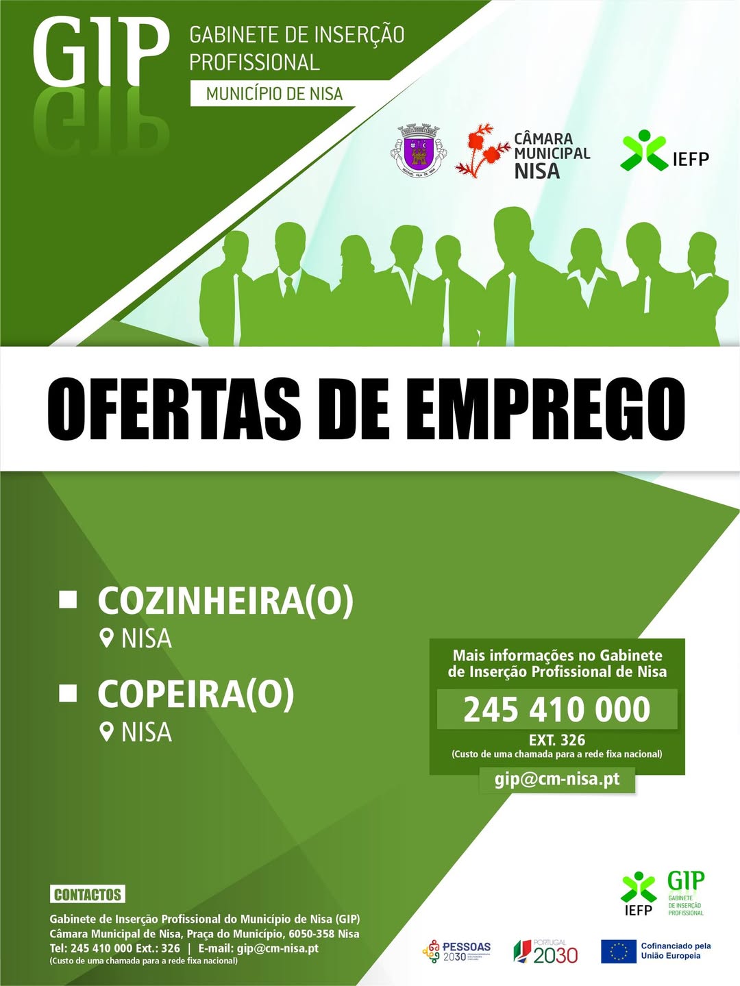 𝐎𝐟𝐞𝐫𝐭𝐚𝐬 𝐝𝐞 𝐄𝐦𝐩𝐫𝐞𝐠𝐨 

 Copeiro (a) – Nisa
 Cozinheiro (a) – Nisa
Mais informações…