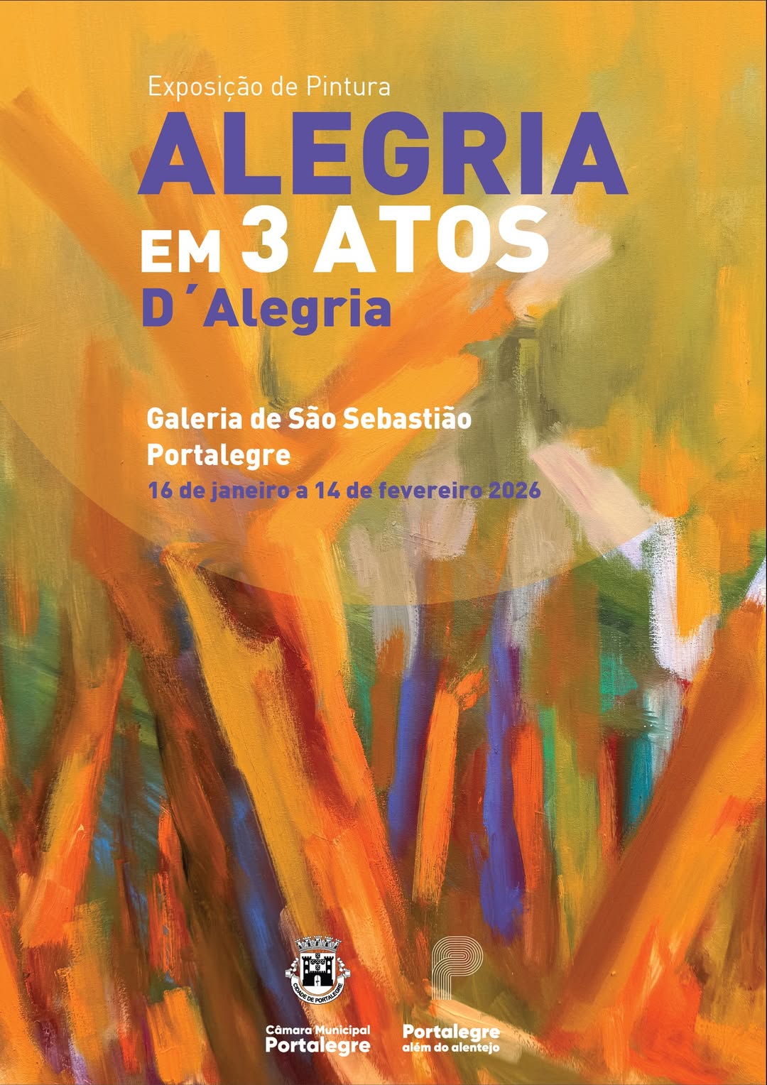 Exposição de pintura “Alegria em 3 Atos”, de D’Alegria, patente ao público de 16…