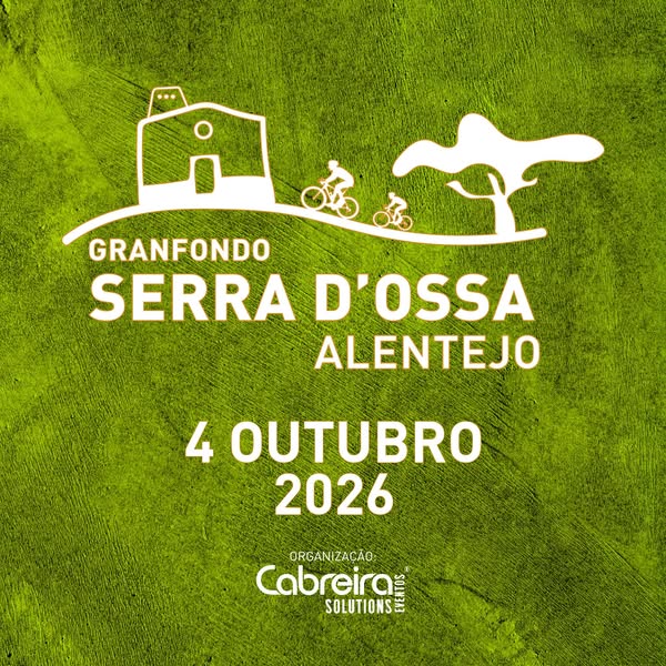 4 outubro 2026
 Granfondo Serra D’Ossa
 Alandroal 
Organização: Cabreira Soluti…