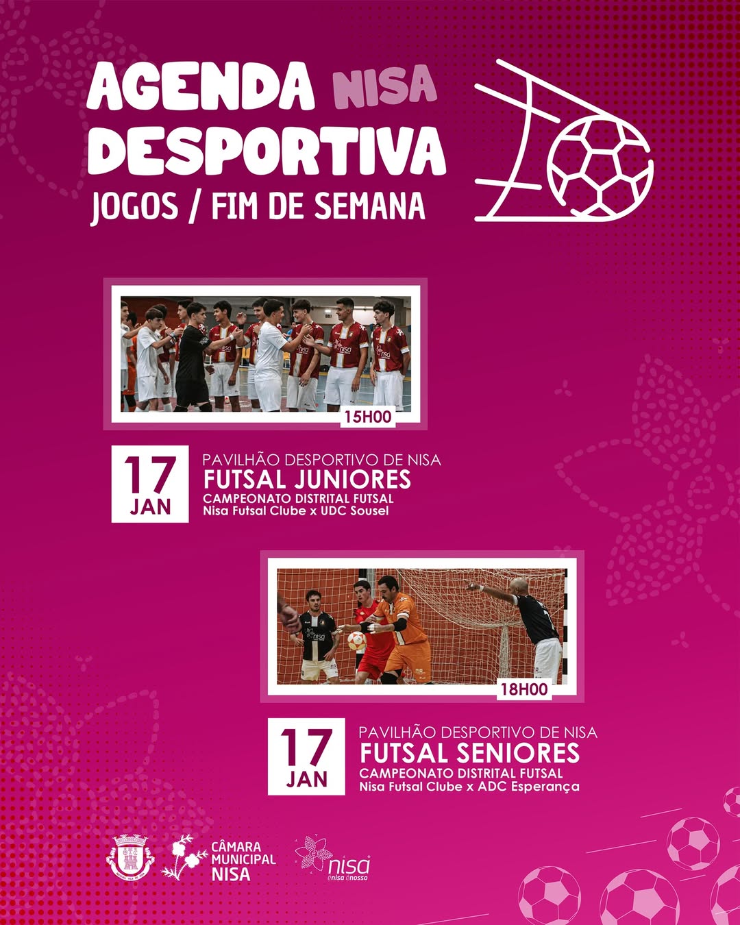 𝑴𝒖𝒏𝒊𝒄𝒊́𝒑𝒊𝒐 𝒅𝒆 𝑵𝒊𝒔𝒂 𝒂𝒑𝒐𝒊𝒂!
Futsal Juniores
Nisa Futsal Clube X UDC Sousel
Ni… 𝑴𝒖𝒏𝒊𝒄𝒊́𝒑𝒊𝒐 𝒅𝒆 𝑵𝒊𝒔𝒂 𝒂𝒑𝒐𝒊𝒂!
Futsal Juniores
Nisa Futsal Clube X UDC Sousel
Ni…