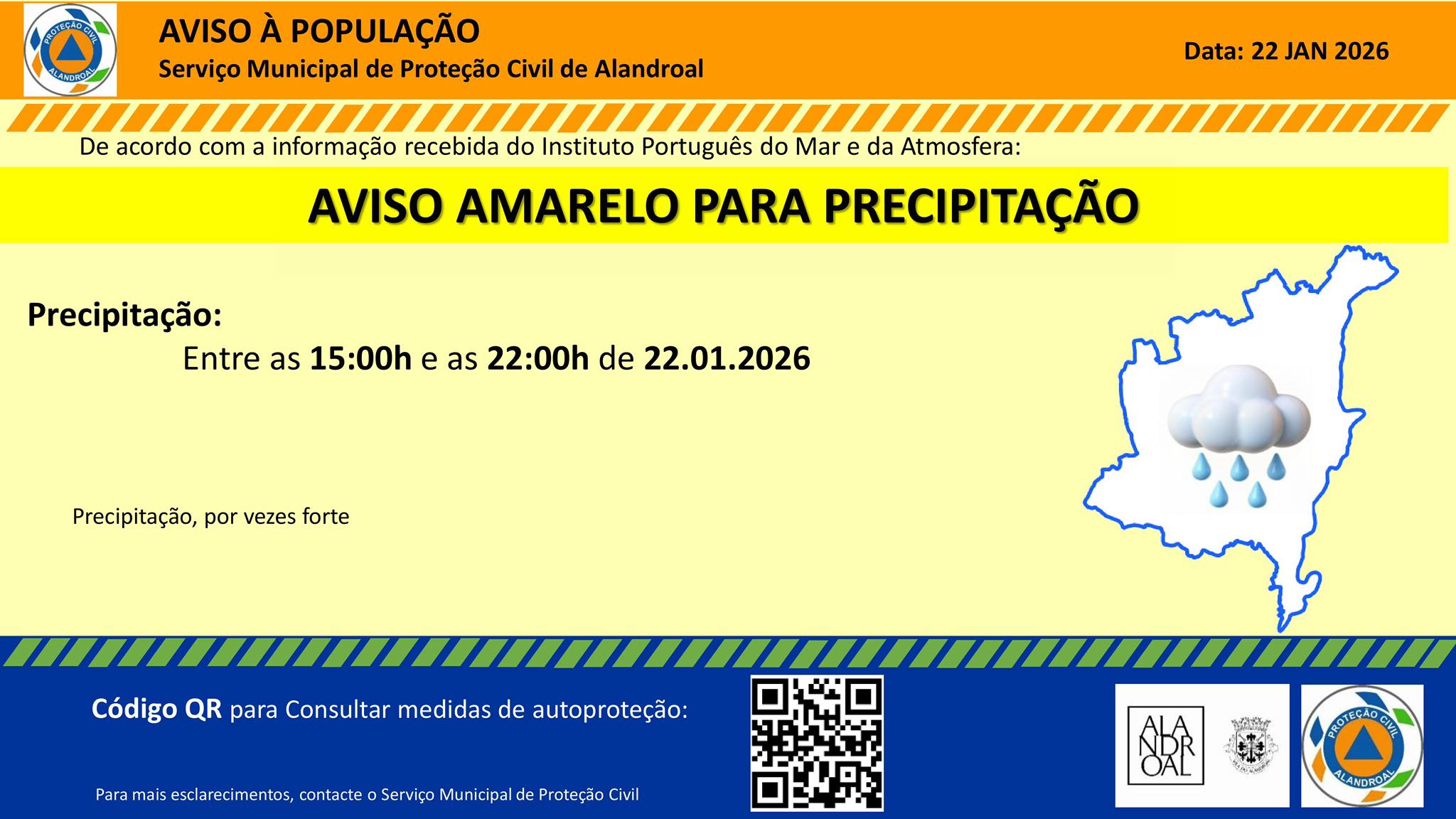 Aviso Amarelo – Precipitação 
 Entre as 15h00 e as 22h00 de dia 22/01 

#municip…