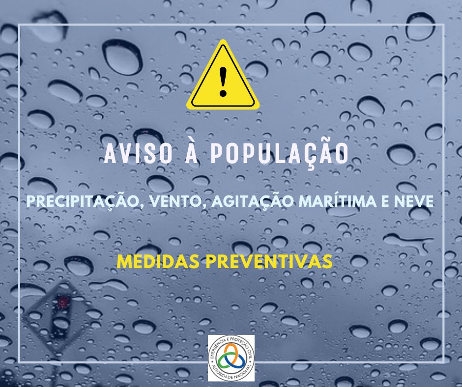𝐀𝐕𝐈𝐒𝐎 𝐀̀ 𝐏𝐎𝐏𝐔𝐋𝐀𝐂̧𝐀̃𝐎 
𝗖𝗛𝗨𝗩𝗔, 𝗩𝗘𝗡𝗧𝗢, 𝗔𝗚𝗜𝗧𝗔𝗖̧𝗔̃𝗢 𝗠𝗔𝗥𝗜́𝗧𝗜𝗠𝗔 𝗘 𝗤𝗨𝗘𝗗𝗔 𝗗𝗘 𝗡𝗘𝗩𝗘 

𝐏𝐑𝐄𝐏…