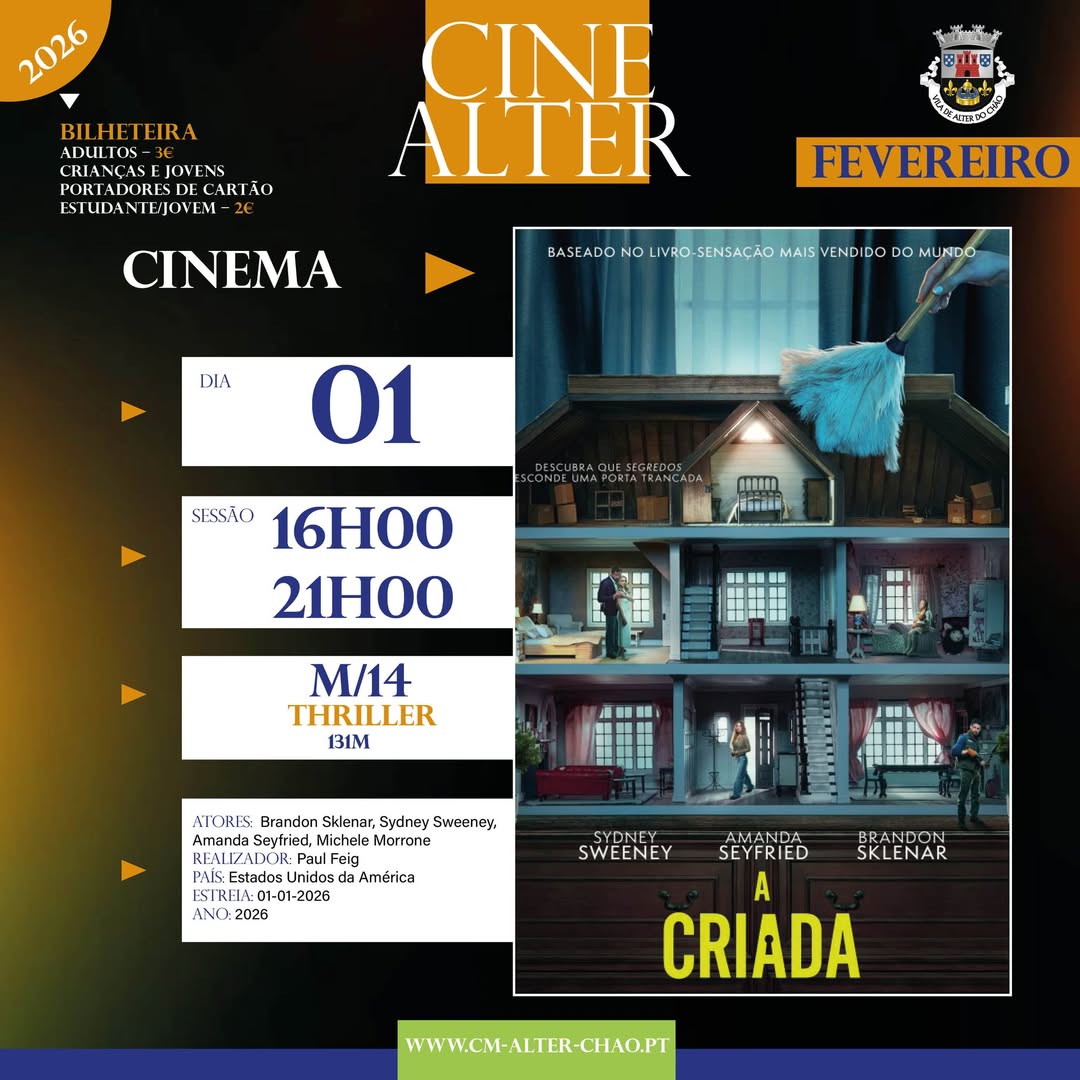 CINEMALTER
A CRIADA
  1 de fevereiro (domingo)
Cineteatro de Alter do Chão – 16…