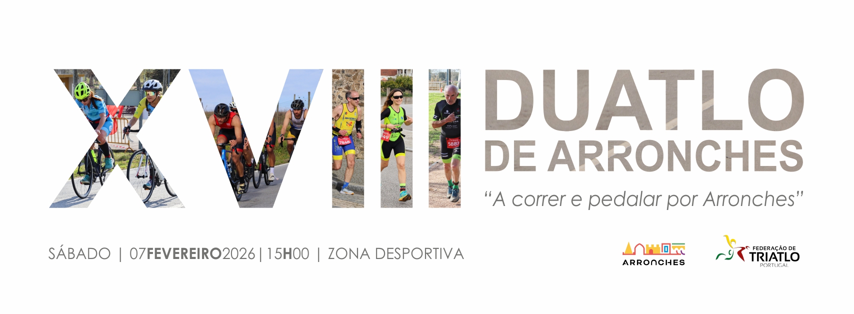 XVIII DUATLO DE ARRONCHES

Dia 7 de fevereiro (sábado), pelas 15H00, com partida…