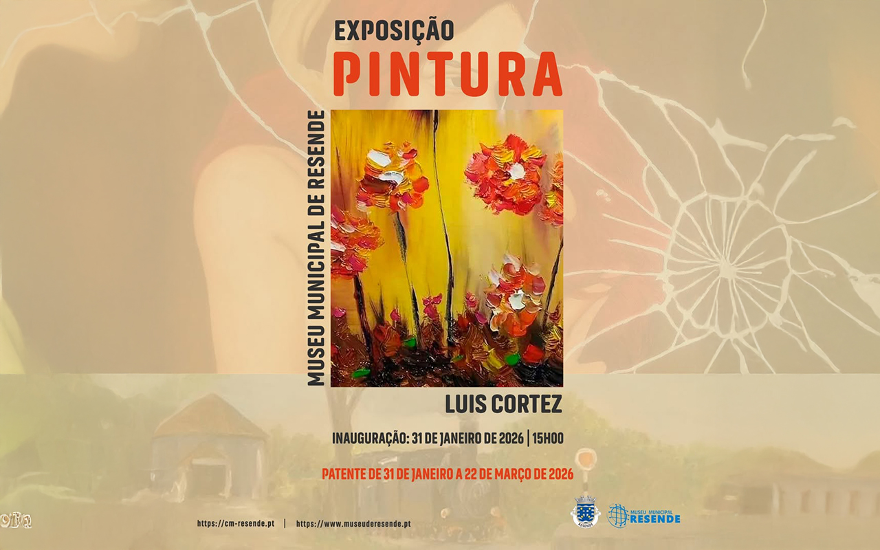 Exposição de pintura de Luís Cortez inaugurada hoje no Museu Municipal de Resende