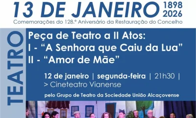 Hoje » 21H30

Cineteatro Vianense

Peça de Teatro a II Atos: 
I – “A Senhora que…