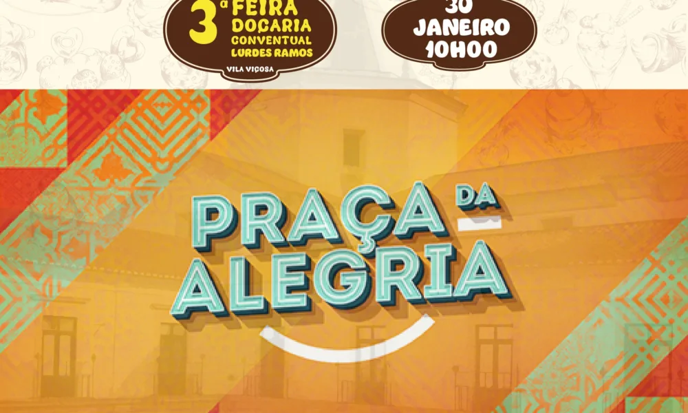 III FEIRA DE DOÇARIA CONVENTUAL “LURDES RAMOS” – NA PRAÇA DA ALEGRIA (RTP) 
Praç…