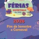 PROGRAMA FÉRIAS DIVERTIDAS – FIM DE SEMESTRE E CARNAVAL 2026 
Inscrições de 5 a …