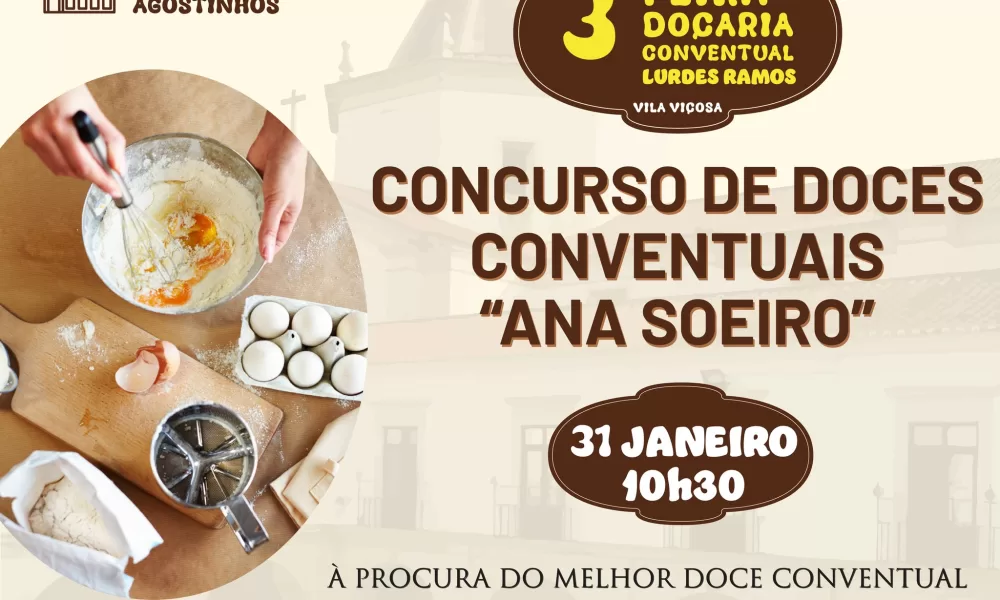 VILA VIÇOSA | III FEIRA DE DOÇARIA CONVENTUAL “LURDES RAMOS” | CONCURSO DE DOCES…