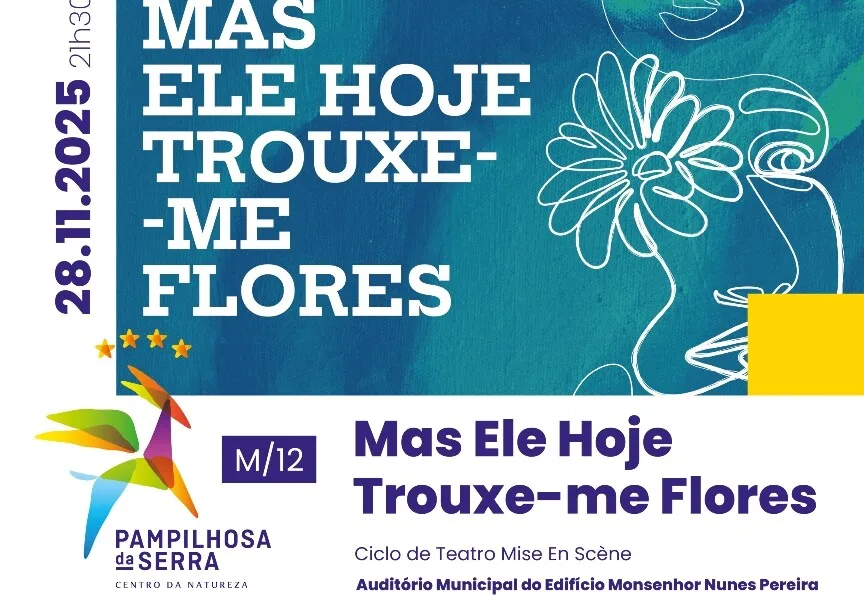 CM Pampilhosa da Serra / “Mas Ele Hoje Trouxe-me Flores” sobe ao palco na vila Pampilhosa da Serra