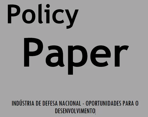 Indústria de Defesa Nacional – oportunidades para o desenvolvimento