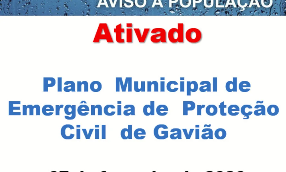 Gavião em Alerta Máximo: Ativado Plano Municipal de Emergência após Governo declarar Situação de Contingência
