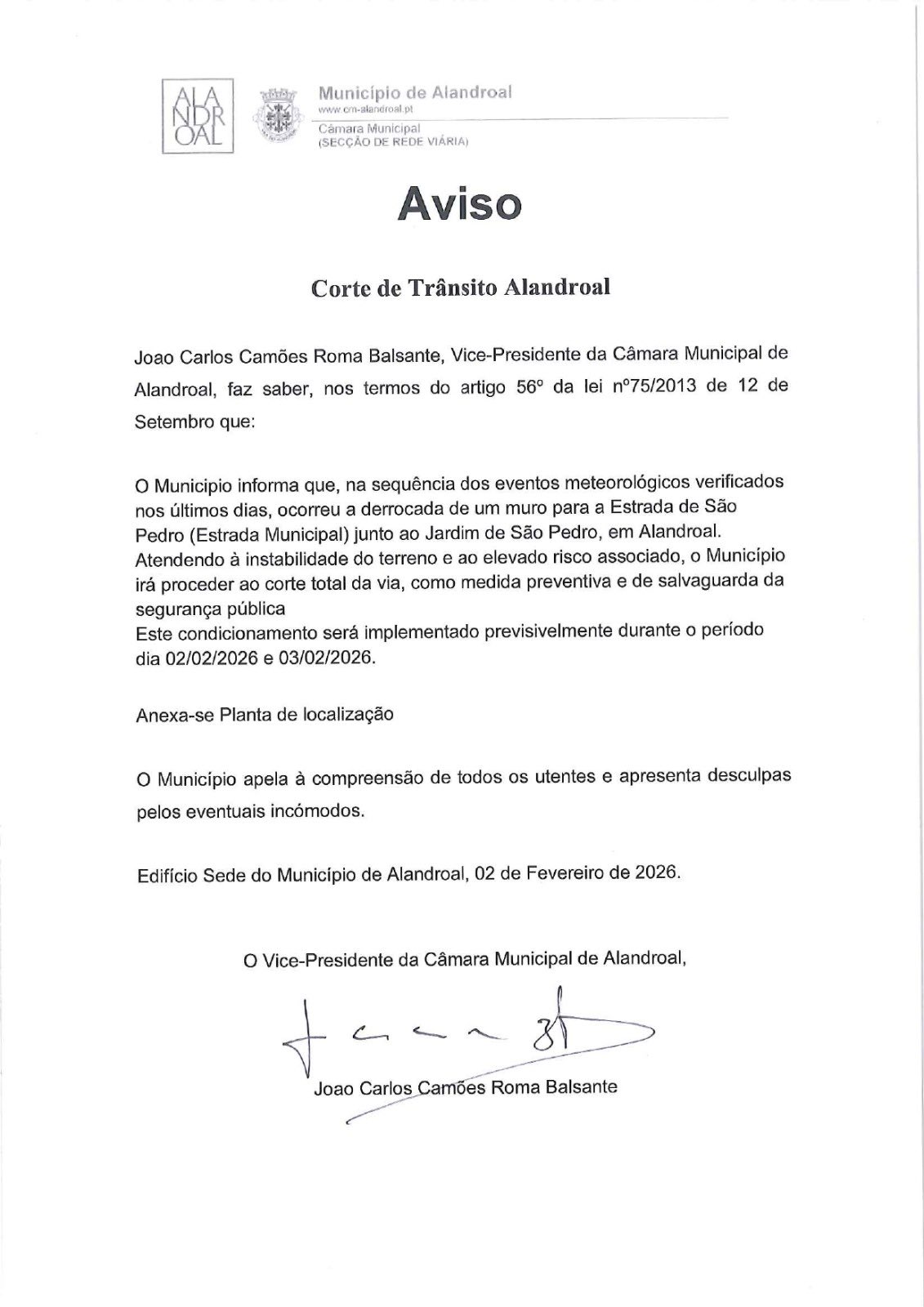 Corte de Trânsito temporário 

junto ao Jardim de São Pedro 

 entre os dias 02…
