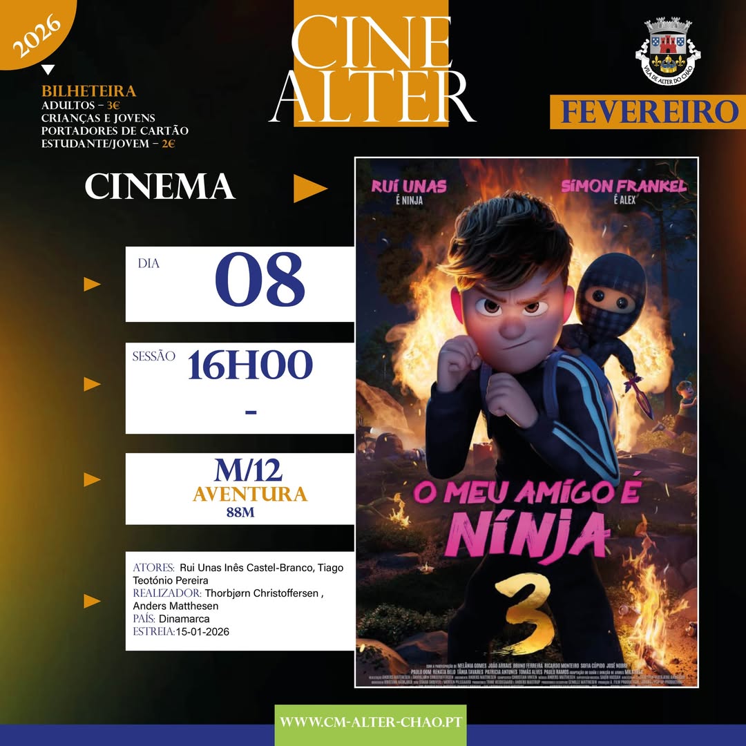 CINEMALTER
O MEU AMIGO É NINJA 3

  8 de fevereiro (domingo)
Cineteatro de Alte…