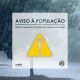 AVISO À POPULAÇÃO

Devido à previsão de condições meteorológicas adversas para o…