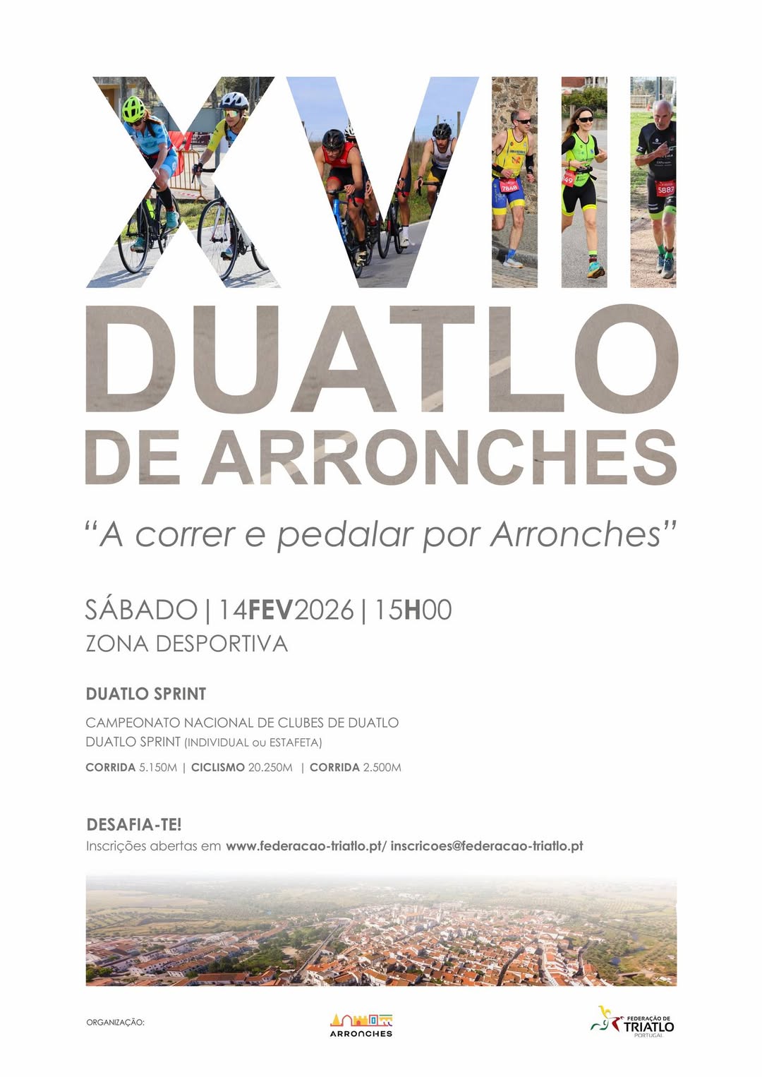 XVIII DUATLO DE ARRONCHES

Dia 14 de fevereiro (sábado), pelas 15H00, com partid…