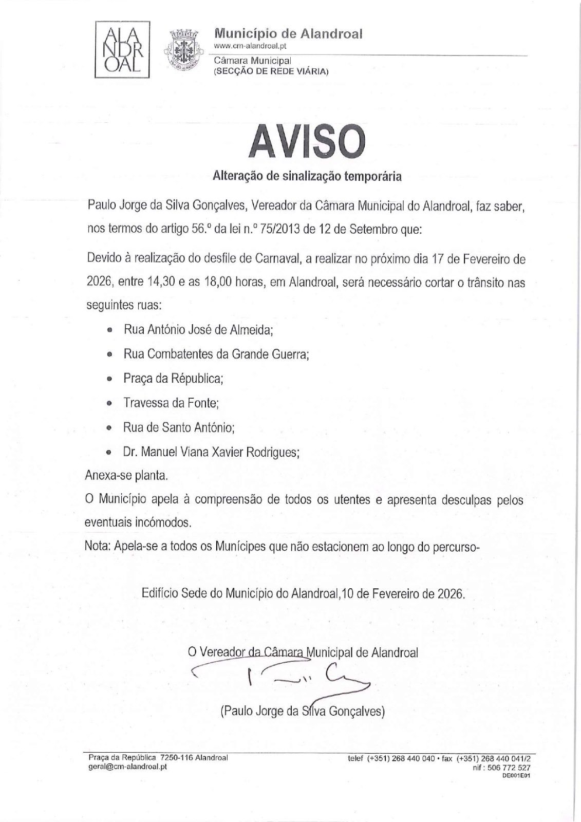 Corte de Trânsito – Desfile de Carnaval  
 dia 17 de fevereiro 
 entre as 14h30…