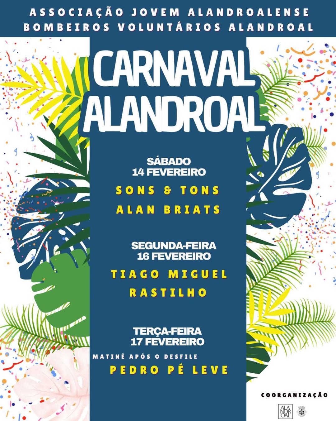 Carnaval no Alandroal 

Hoje  

 16 de fevereiro – Segunda-feira
Tiago Miguel  R…