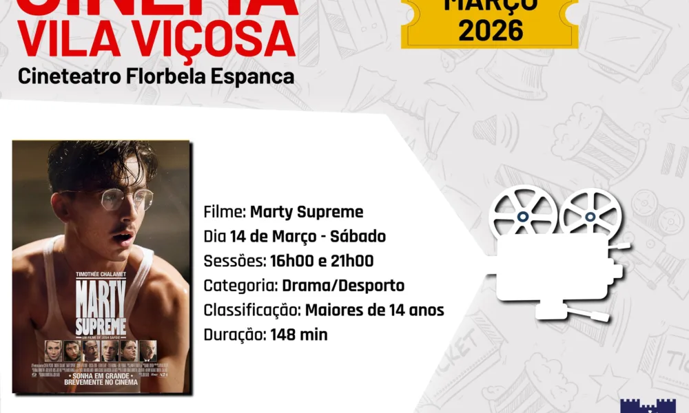 CINEMA 2026 | MÊS DE MARÇO | BILHETES JÁ À VENDA
 Filme em Exibição Marty Supre…