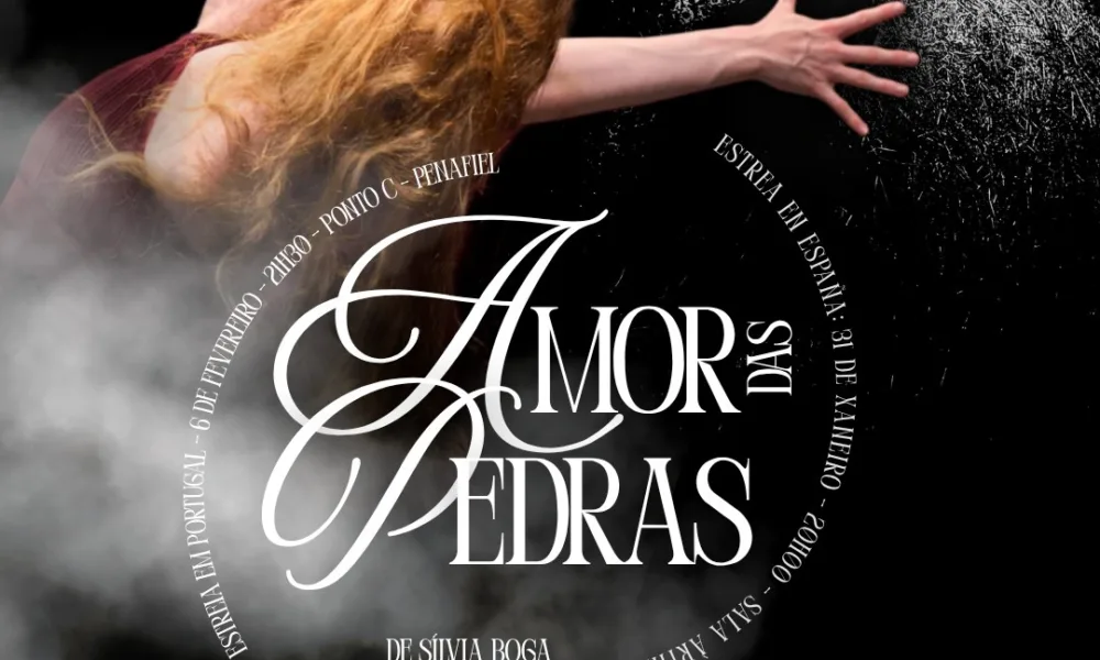 Depois do êxito alcançado em Vigo, o bailado “O Amor das Pedras” apresenta‑se em…