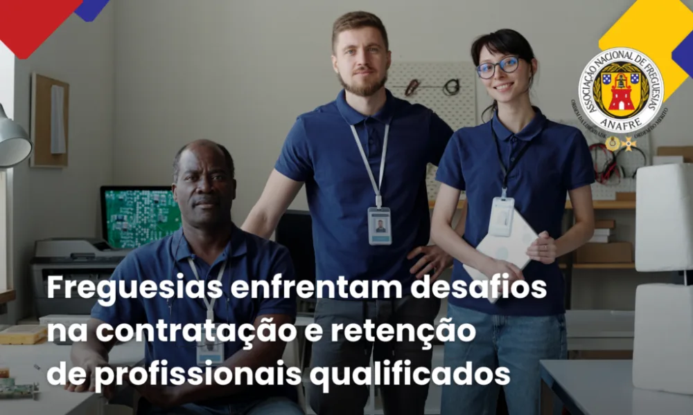 Freguesias enfrentam desafios na contratação e retenção de profissionais qualificados