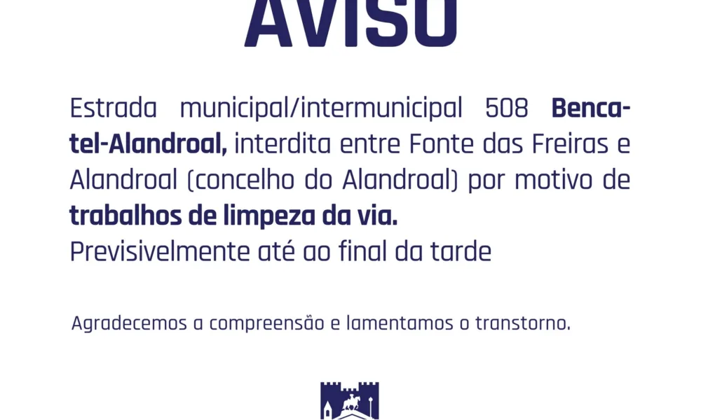 TRÂNSITO CONDICIONADO 

A Estrada Municipal/Intermunicipal 508 Bencatel-Alandro…