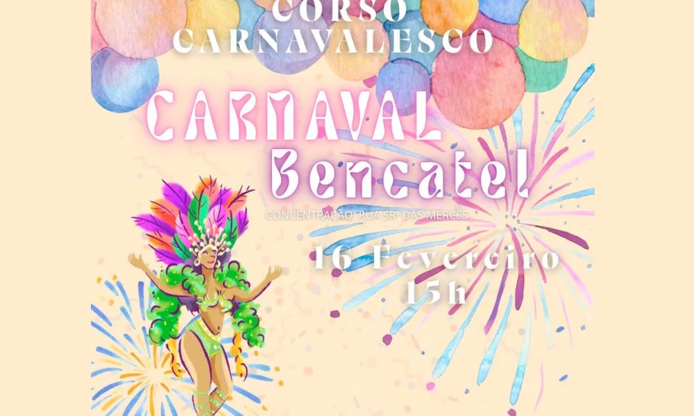 XXXII CORSO CARNAVALESCO | BENCATEL | 16 FEVEREIRO
circulação automóvel interdit…