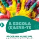 Programa (E)Leva-te promove conversas com os pais sobre os desafios de educar – Câmara Municipal de Santiago do Cacém