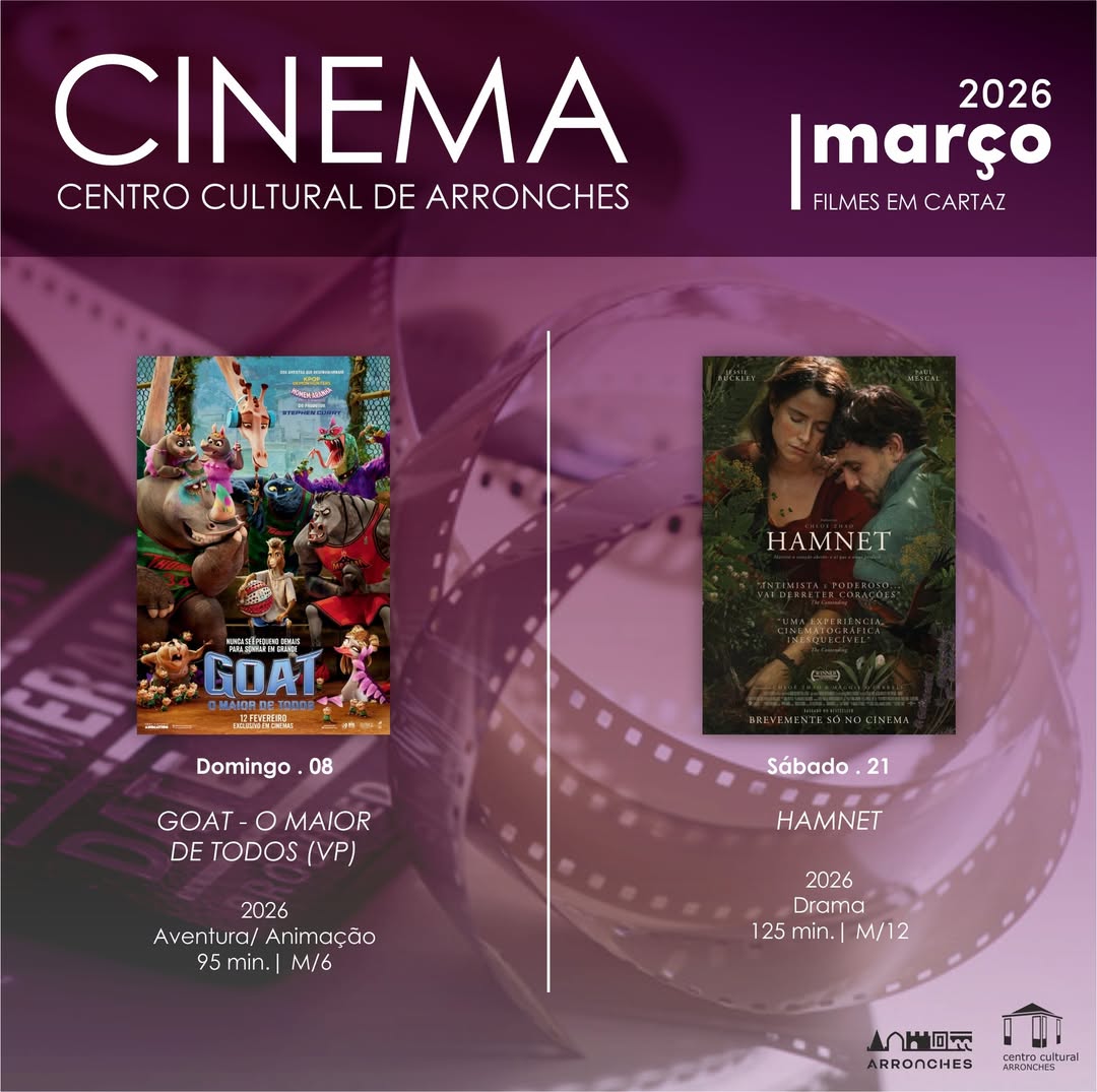 CINEMA
Em exibição, neste mês de março, no Auditório do Centro Cultural de Arron…