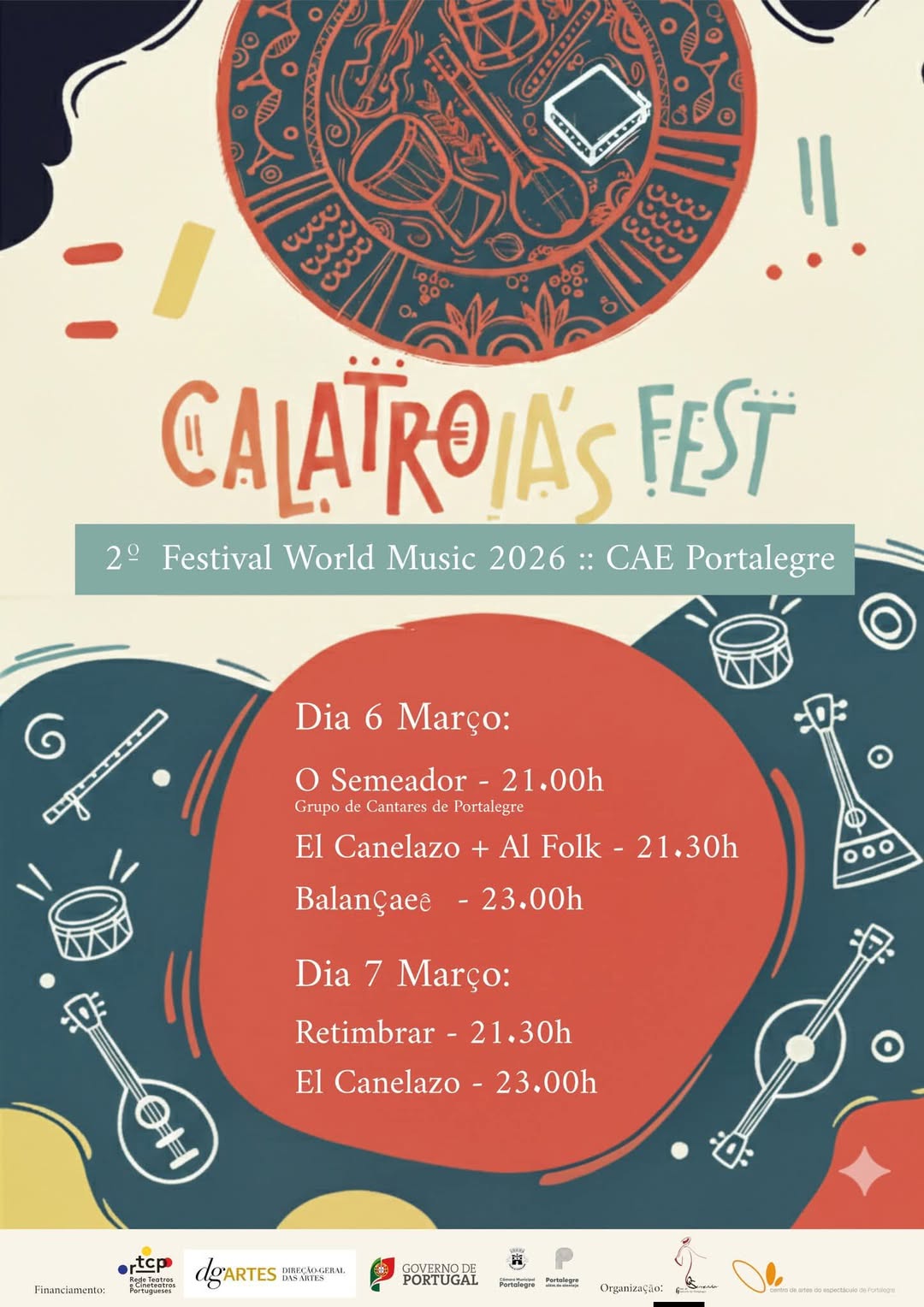 6 e 7 MAR. SEX e SÁB 
2ª edição do Calatroia’s Fest – Festival World Music

Dia …