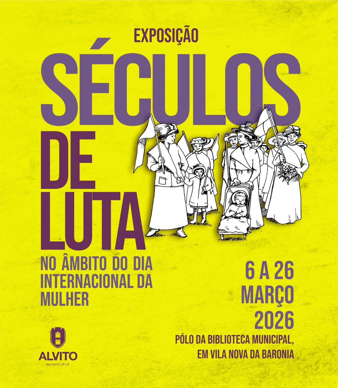 Exposição Séculos de Luta  

De hoje a 26 de março, visite a exposição “Séculos …