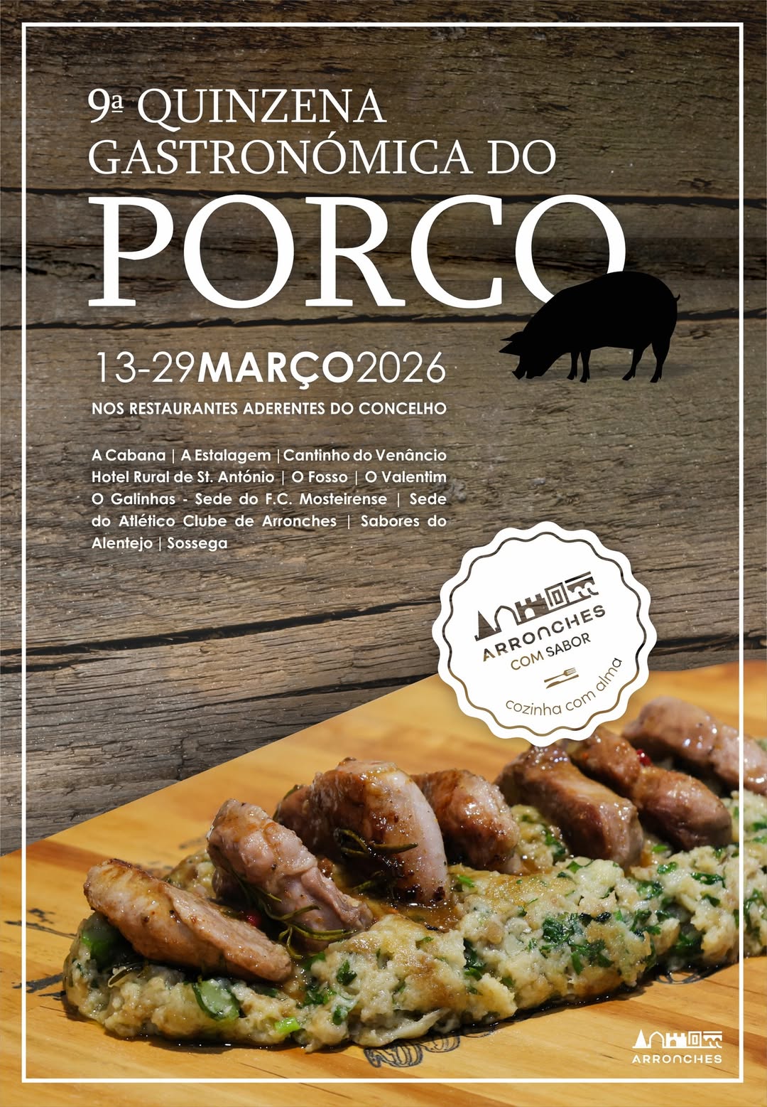 9ª QUINZENA GASTRONÓMICA DO PORCO

De 13 a 29 de março, nos restaurantes aderent…