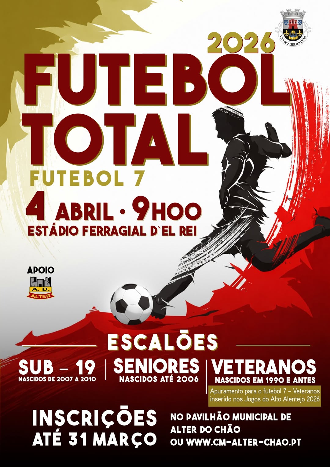 Futebol Total 2026

 4 de abril pelas 9h00
 No Estádio Ferragial D’el Rei

Esca…