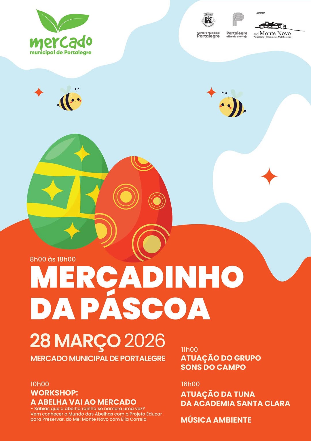 Mercadinho da Páscoa
 28 de março 
 Mercado Municipal de Portalegre
 Das 08h00 …