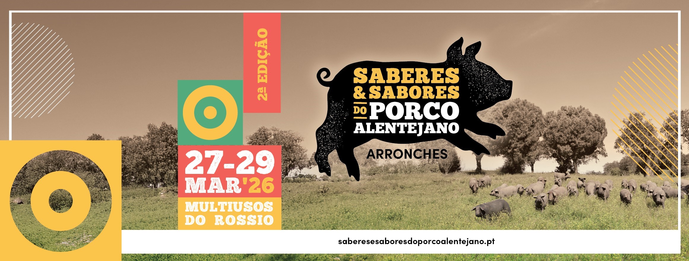 FESTIVAL ‘SABERES E SABORES DO PORCO ALENTEJANO’

De 27 a 29 de março, no Espaço…