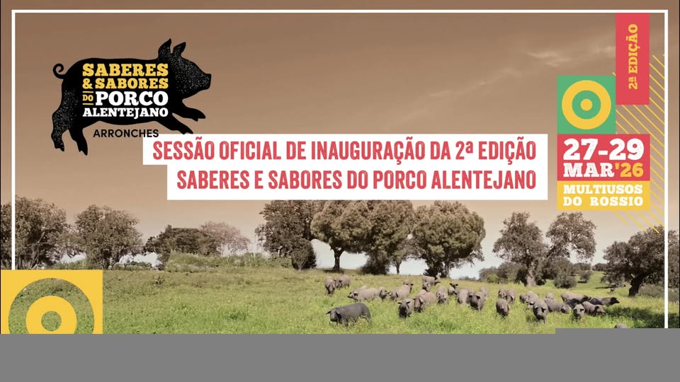 Sessão Oficial de Inauguração do 2º Festival Saberes e Sabores do Porco Alenteja…