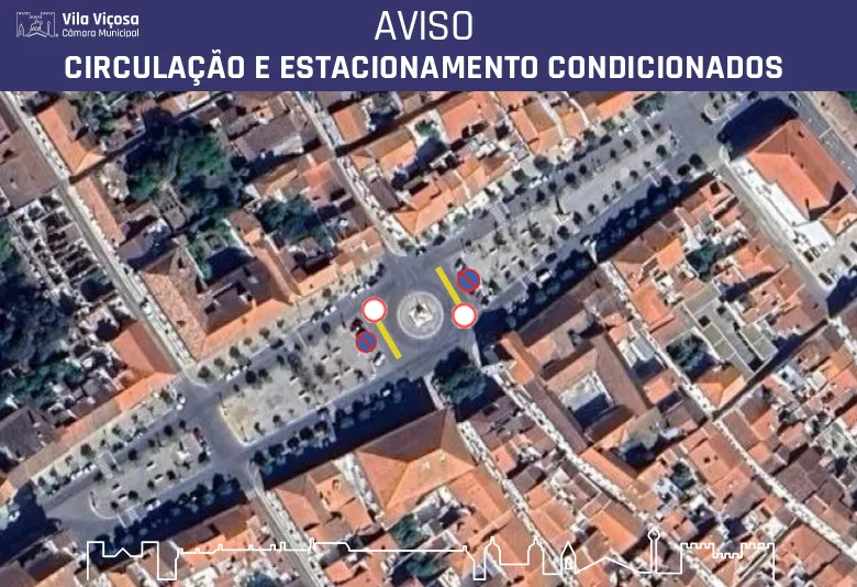 AMANHÃ | 10 MAR. 2026 – 08H00/13H00 | VILA VIÇOSA
CIRCULAÇÃO E ESTACIONAMENTO AU…