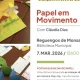 Artes Plásticas | Oficina Criativa – Papel em Movimento

No próximo dia 7 de mar…