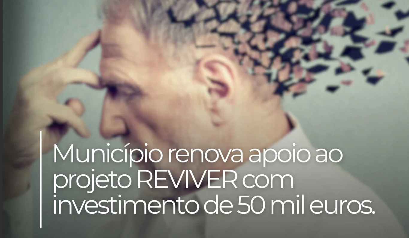 Cinfães renova apoio ao Projeto REVIVER com investimento de 50 mil euros para apoio a pessoas com demência e cuidadores