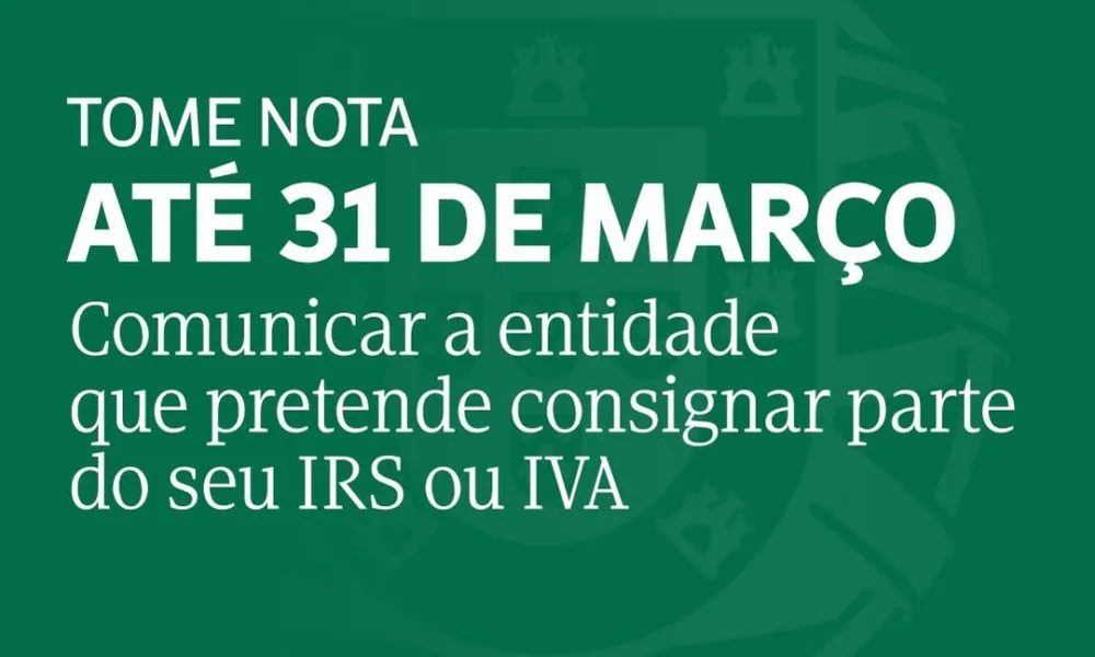 Comunicar à Autoridade Tributária se pretende consignar parte do seu IRS ou IVA,…