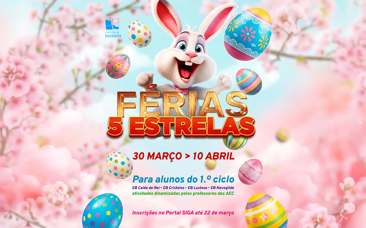 Lousada promove Férias 5 Estrelas na Páscoa com atividades para crianças entre 30 de março e 10 de abril