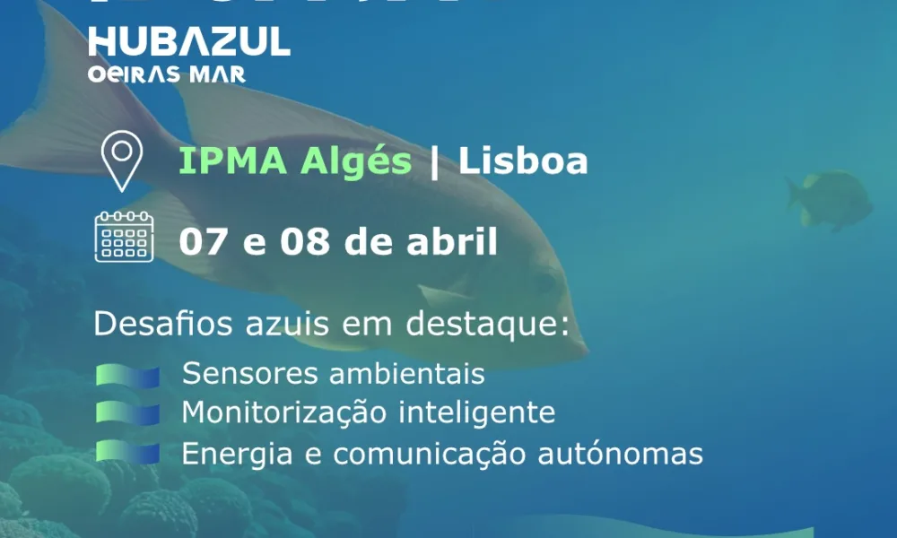 Inscrições abertas | HUB Azul IDEATION – Oeiras 

Nos dias 7 e 8 de abril de 20…