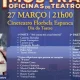 SEXTA-FEIRA | ENTRADA GRATUITA
1ª MOSTRA OFICINAS DE TEATRO | 27 MARÇO | 21H00

…