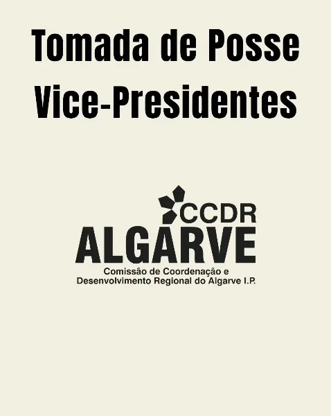 Tomada de Posse dos Vice-Presidentes da CCDR Algarve I.P., com a presença do Min…