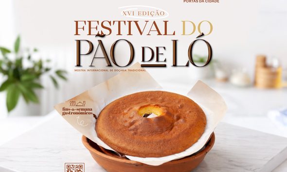 XVI Festival do Pão de Ló e Mostra Internacional de Doçaria Tradicional realizam-se em Felgueiras de 27 a 29 de março