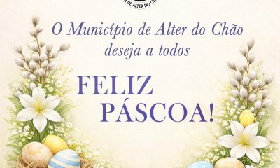 O Município de Alter do Chão deseja a todos uma Páscoa Feliz