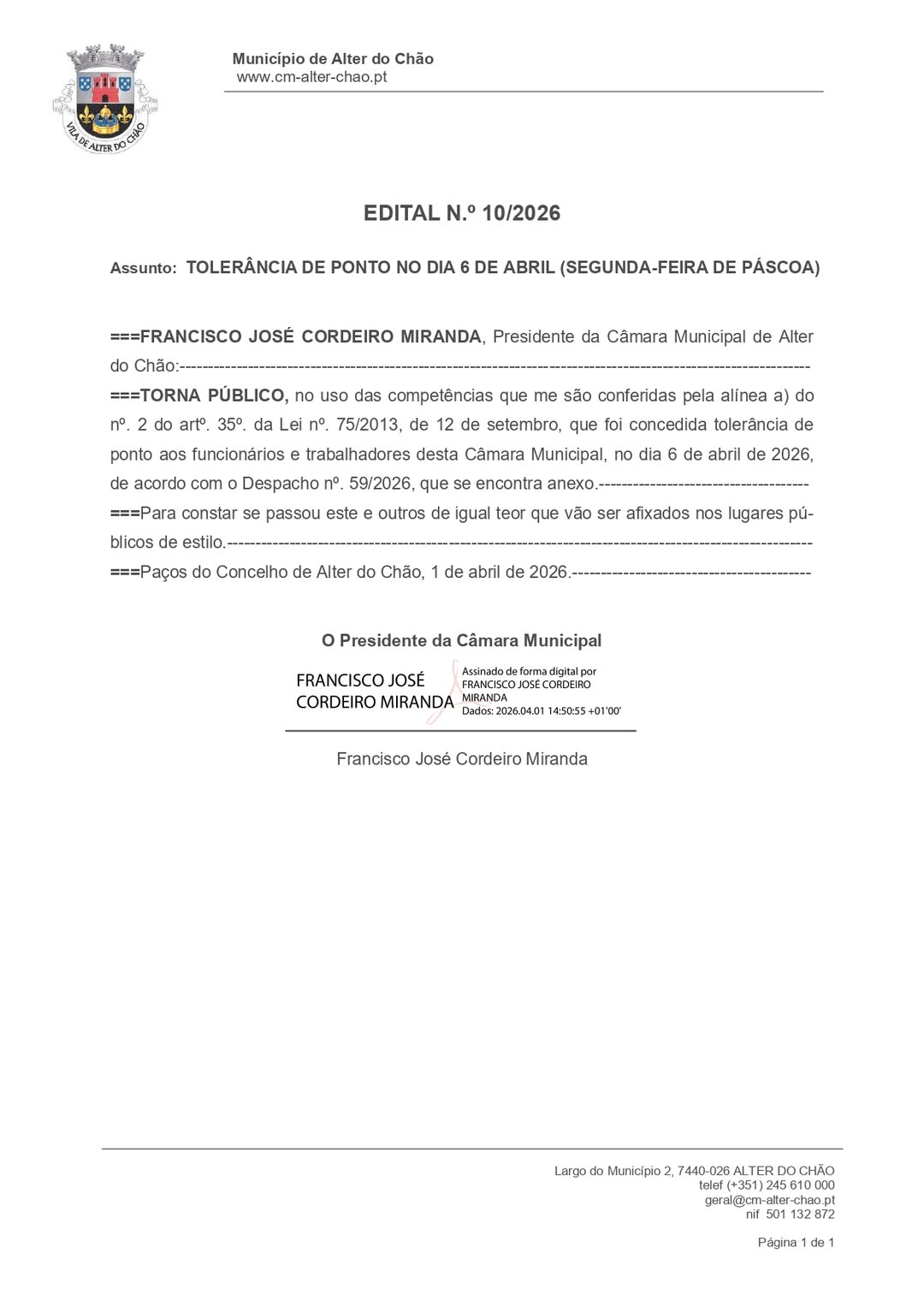 Edital n. 10/2026

Tolerância de ponto no dia 6 de abril, segunda-feira de Pásco…
