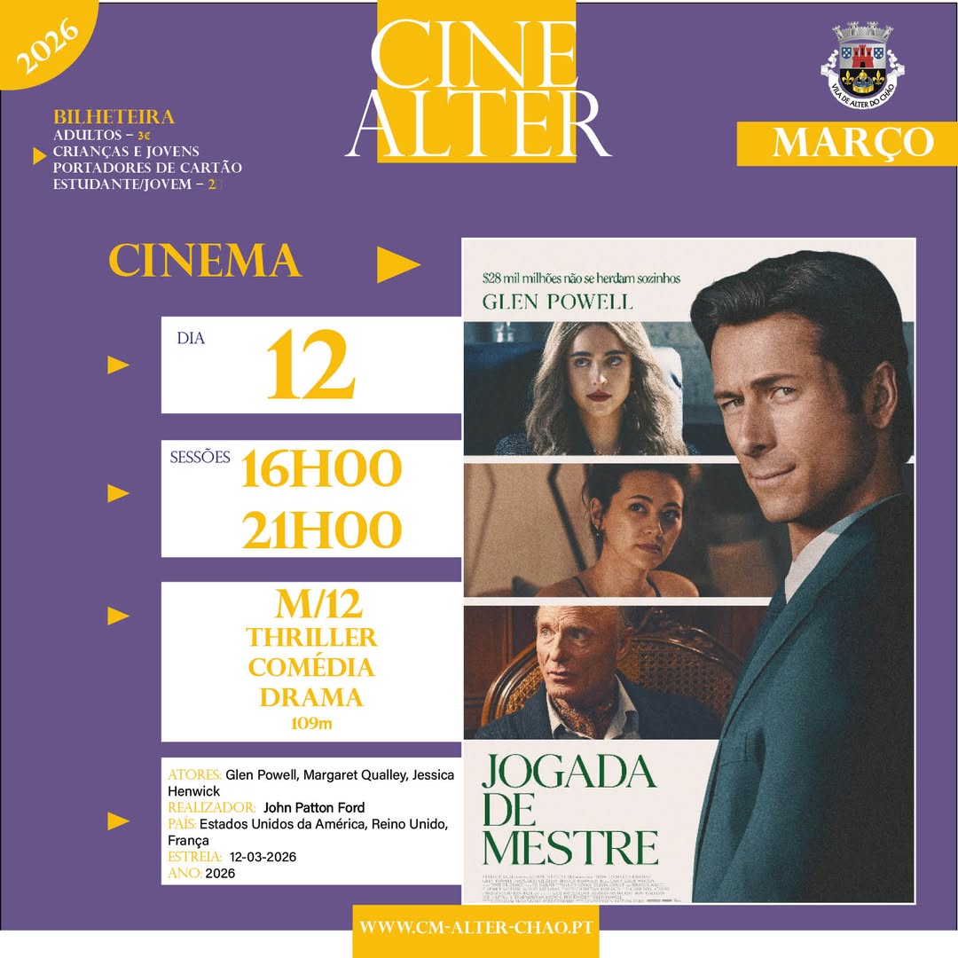 CINE ALTER
 12 de ABRIL 

JOGADA DE MESTRE
Cineteatro de Alter do Chão – 16H00 …